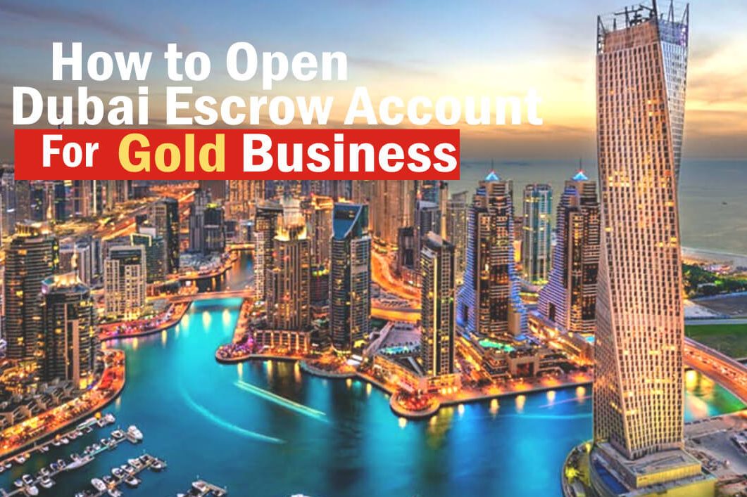 How To Open Your First Escrow Account In Dubai